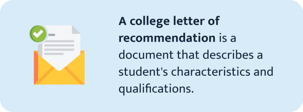 The picture shows the definition of a recommendation letter.