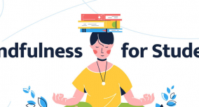 Mindfulness for Students: 5 Benefits & 6 Techniques