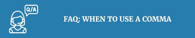 faq-when-to-use-a-comma