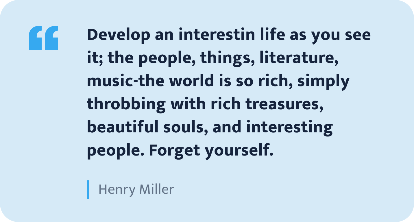 Henry Miller quote.