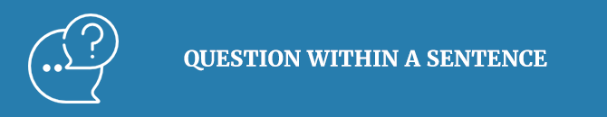 question-within-a-sentence