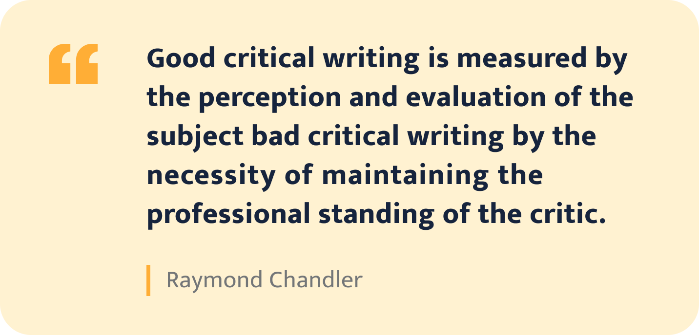 Raymond Chandler quote.