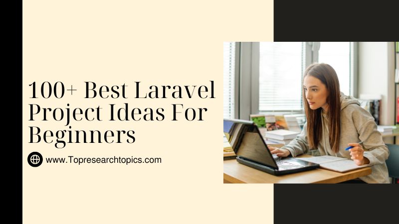 100+ Best Laravel Project Ideas For Beginners In 2025