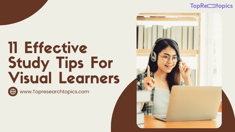 11 Effective Study Tips For Visual Learners