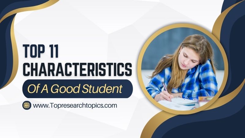 Top 11 Characteristics Of A Good Student