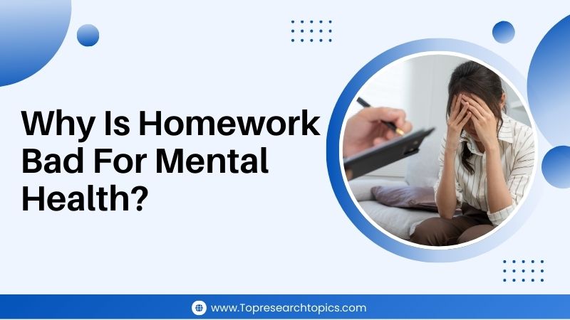 why is homework bad for mental health