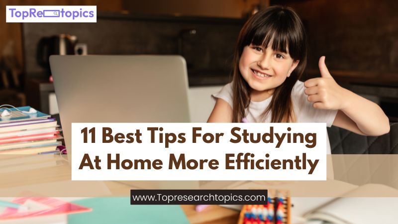 11 Best Tips For Studying At Home More Efficiently