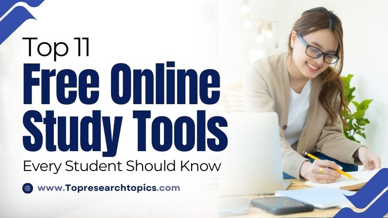 Top 11 Free Online Study Tools Every Student Should Know